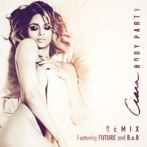 Ciara – Body Party (Remix) [feat. Future & B.o.B] – Single(886444004282)【24bit／44.1kHz】土耳其区-OppsUnote音乐广场