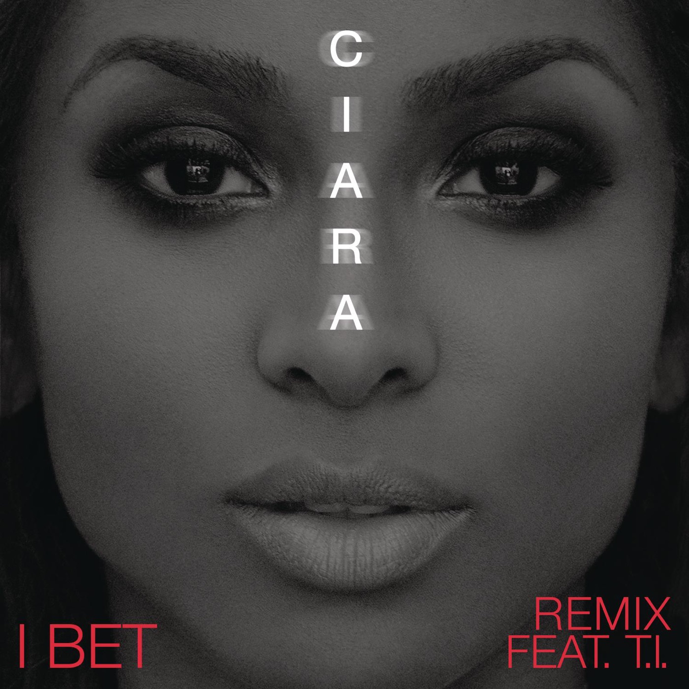 Ciara – I Bet (feat. T.I.) [Remix] – SingleⒺ(886445219180)【24bit／44.1kHz】土耳其区-OppsUnote音乐广场