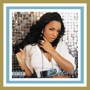 Ashanti – Ashanti (Deluxe Edition)Ⓔ(00602455484413)【16bit／44.1kHz】印度区-OppsUnote音乐广场