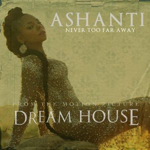 Ashanti – Never Too Far Away – Single(859706761995)【16bit／44.1kHz】印度区-OppsUnote音乐广场