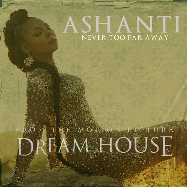 Ashanti – Never Too Far Away – Single(859706761995)【16bit／44.1kHz】印度区-OppsUnote音乐广场