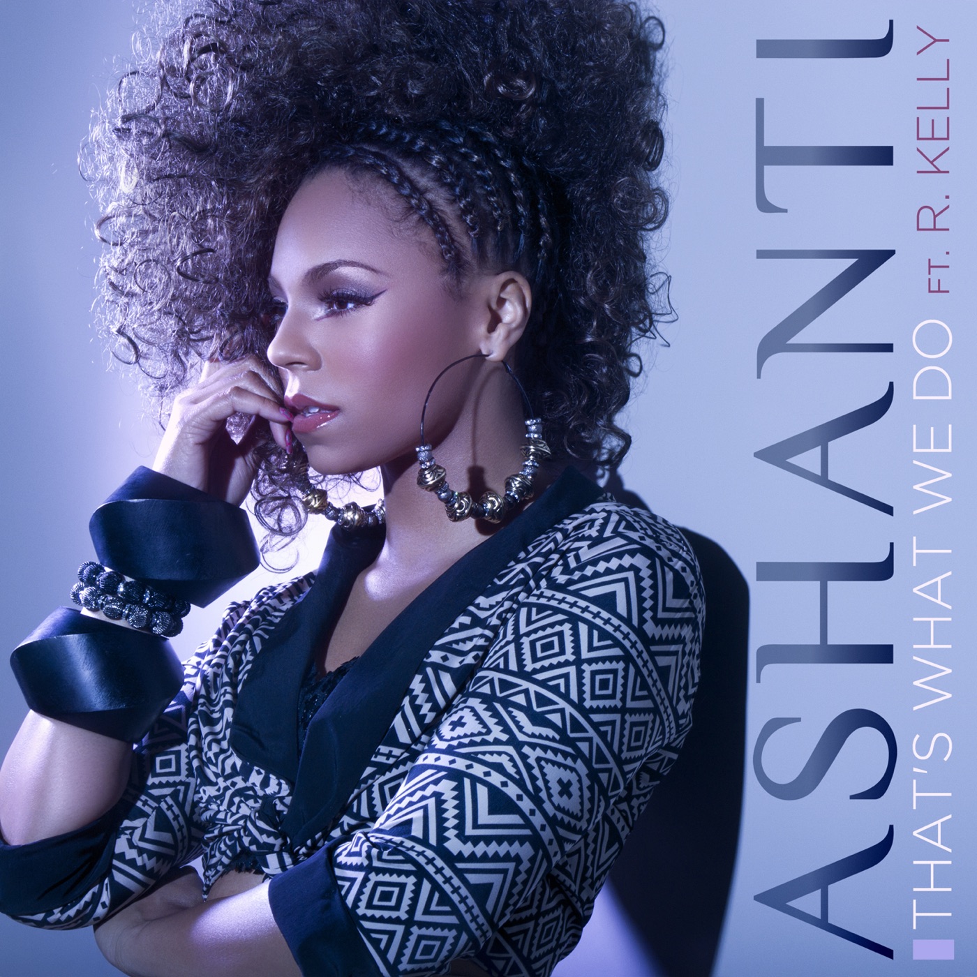 Ashanti – That’s What We Do (feat. R. Kelly) – Single(099923028826)【16bit／44.1kHz】印度区-OppsUnote音乐广场