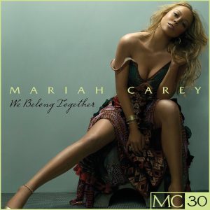 Mariah Carey – We Belong Together(00602435707174)【16bit／44.1kHz】美国区-OppsUnote音乐广场