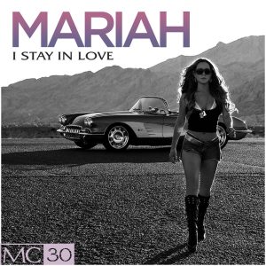 Mariah Carey – I Stay In Love – EP(00602435866178)【16bit／44.1kHz】美国区-OppsUnote音乐广场