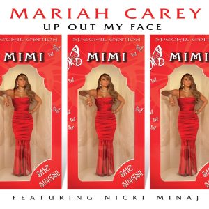 Mariah Carey – Up Out My Face (feat. Nicki Minaj) – Single(00602527345536)【16bit／44.1kHz】美国区-OppsUnote音乐广场