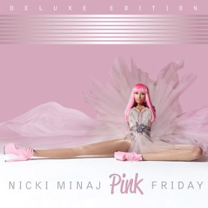 Nicki Minaj – Pink Friday (Deluxe Edition)(00602567105299)【16bit／44.1kHz】土耳其区-OppsUnote音乐广场