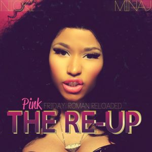 Nicki Minaj – Pink Friday： Roman Reloaded the Re-Up (Booklet Version)(00602537240364)【16bit／44.1kHz】土耳其区-OppsUnote音乐广场