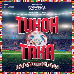 Nicki Minaj – Tukoh Taka (Official FIFA Fan Festival™Anthem) [feat. FIFA Sound] – Single(00602448893055)【24bit／44.1kHz】土耳其区-OppsUnote音乐广场