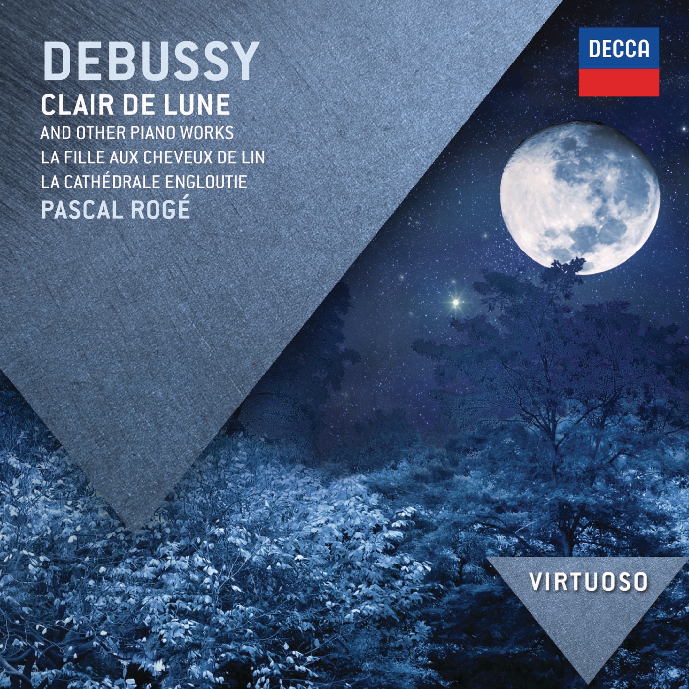 Pascal Rogé – Debussy： Clair de lune & Other Piano Works(00028947854050)【16bit／44.1kHz】土耳其区-OppsUnote音乐广场