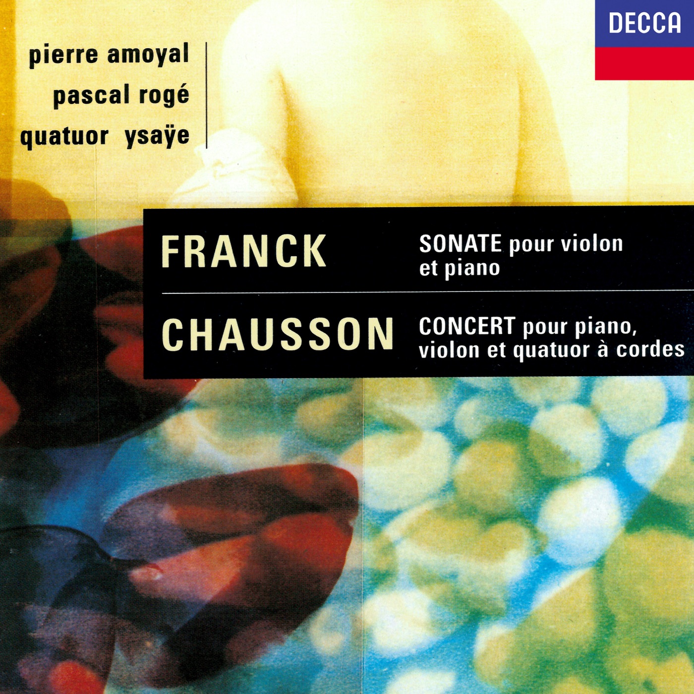 Pascal Rogé – Chausson： Concerto for Piano, Violin & String Quartet – Franck： Violin Sonata(00028948312368)【16bit／44.1kHz】土耳其区-OppsUnote音乐广场