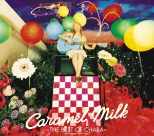 Chara – Caramel Milk -The Best of Chara-(4988010049195)【16bit／44.1kHz】日本区-OppsUnote音乐广场