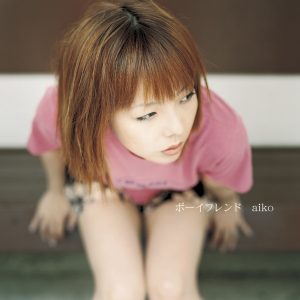 aiko – ボーイフレンド – EP(4988013152601)【24bit／96.0kHz】日本区-OppsUnote音乐广场