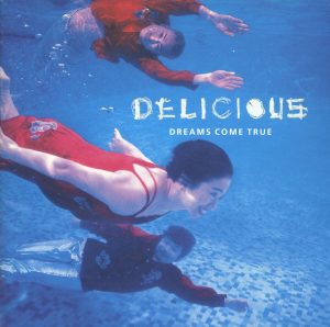 DREAMS COME TRUE – DELICIOUS(4988010076689)【16bit／44.1kHz】日本区-OppsUnote音乐广场