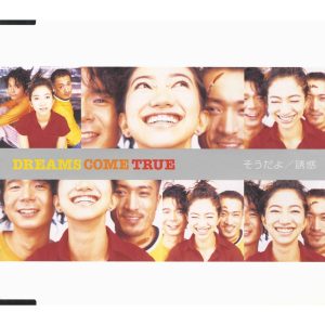 DREAMS COME TRUE – そうだよ／诱惑 – Single(4988010053048)【16bit／44.1kHz】日本区-OppsUnote音乐广场