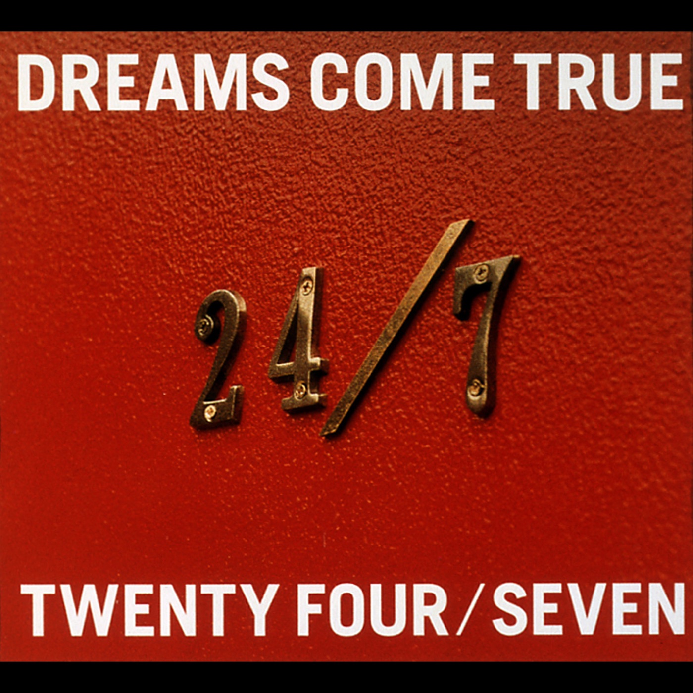 DREAMS COME TRUE – 24／7 -TWENTY FOUR／SEVEN- – EP(00600406581013)【16bit／44.1kHz】日本区-OppsUnote音乐广场