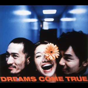 DREAMS COME TRUE – いつのまに – EP(00600406581037)【16bit／44.1kHz】日本区-OppsUnote音乐广场