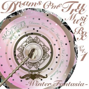 DREAMS COME TRUE – DREAMS COME TRUE MUSIC BOX Vol.1 – WINTER FANTASIA -(00602448728173)【16bit／44.1kHz】日本区-OppsUnote音乐广场