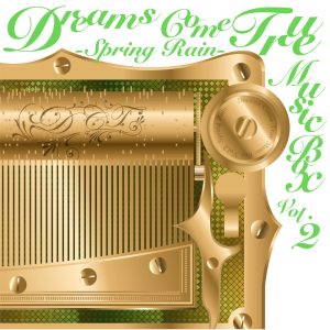 DREAMS COME TRUE – DREAMS COME TRUE MUSIC BOX Vol.2 – SPRING RAIN -(00602448728180)【16bit／44.1kHz】日本区-OppsUnote音乐广场