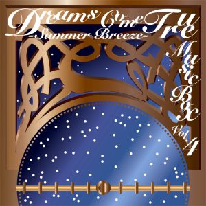 DREAMS COME TRUE – DREAMS COME TRUE MUSIC BOX Vol.4 -SUMMER BREEZE-(00602448690784)【16bit／44.1kHz】日本区-OppsUnote音乐广场