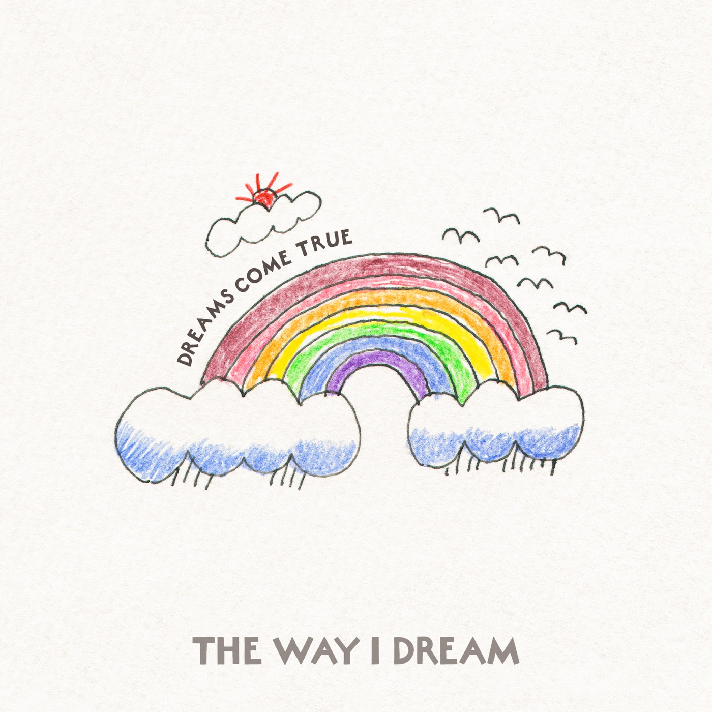DREAMS COME TRUE – THE WAY I DREAM – Single(00602577040528)【16bit／44.1kHz】日本区-OppsUnote音乐广场