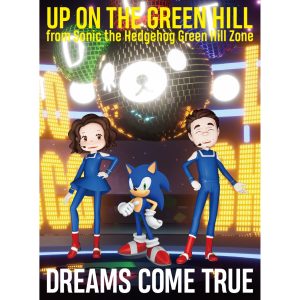 DREAMS COME TRUE – UP ON THE GREEN HILL from Sonic the Hedgehog Green Hill Zone – EP(00602445971107)【24bit／48.0kHz】日本区-OppsUnote音乐广场