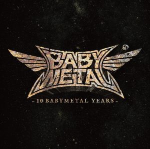 BABYMETAL – 10 BABYMETAL YEARS(4988061912868)【16bit／44.1kHz】日本区-OppsUnote音乐广场