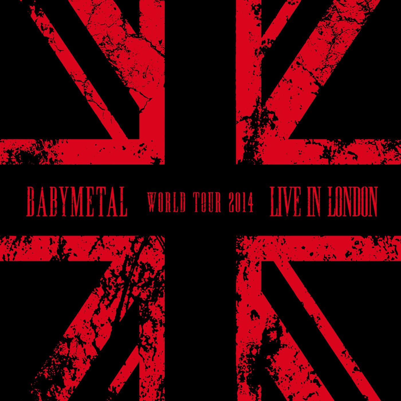 BABYMETAL – LIVE IN LONDON – BABYMETAL WORLD TOUR 2014 -(4988061914053)【16bit／44.1kHz】日本区-OppsUnote音乐广场