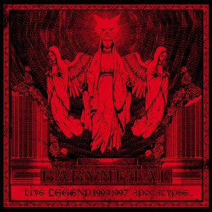 BABYMETAL – LIVE～LEGEND 1999&1997 APOCALYPSE(4988061914060)【16bit／44.1kHz】日本区-OppsUnote音乐广场