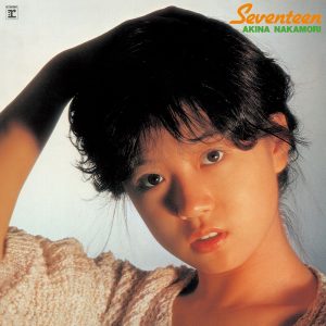 中森明菜 – Seventeen – EP(190295640293)【16bit／44.1kHz】日本区-OppsUnote音乐广场