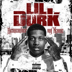 Lil Durk – Remember My NameⒺ(00602547322937)【24bit／44.1kHz】土耳其区-OppsUnote音乐广场