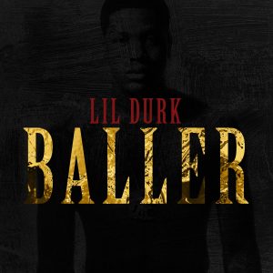 Lil Durk – Baller – Single(00602557354416)【16bit／44.1kHz】土耳其区-OppsUnote音乐广场