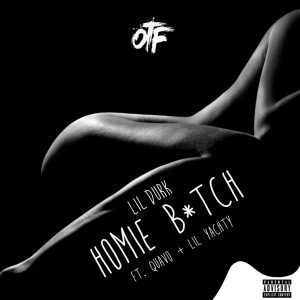 Lil Durk – Homie Bitch (feat. Quavo & Lil Yachty) – SingleⒺ(888915381632)【16bit／44.1kHz】土耳其区-OppsUnote音乐广场