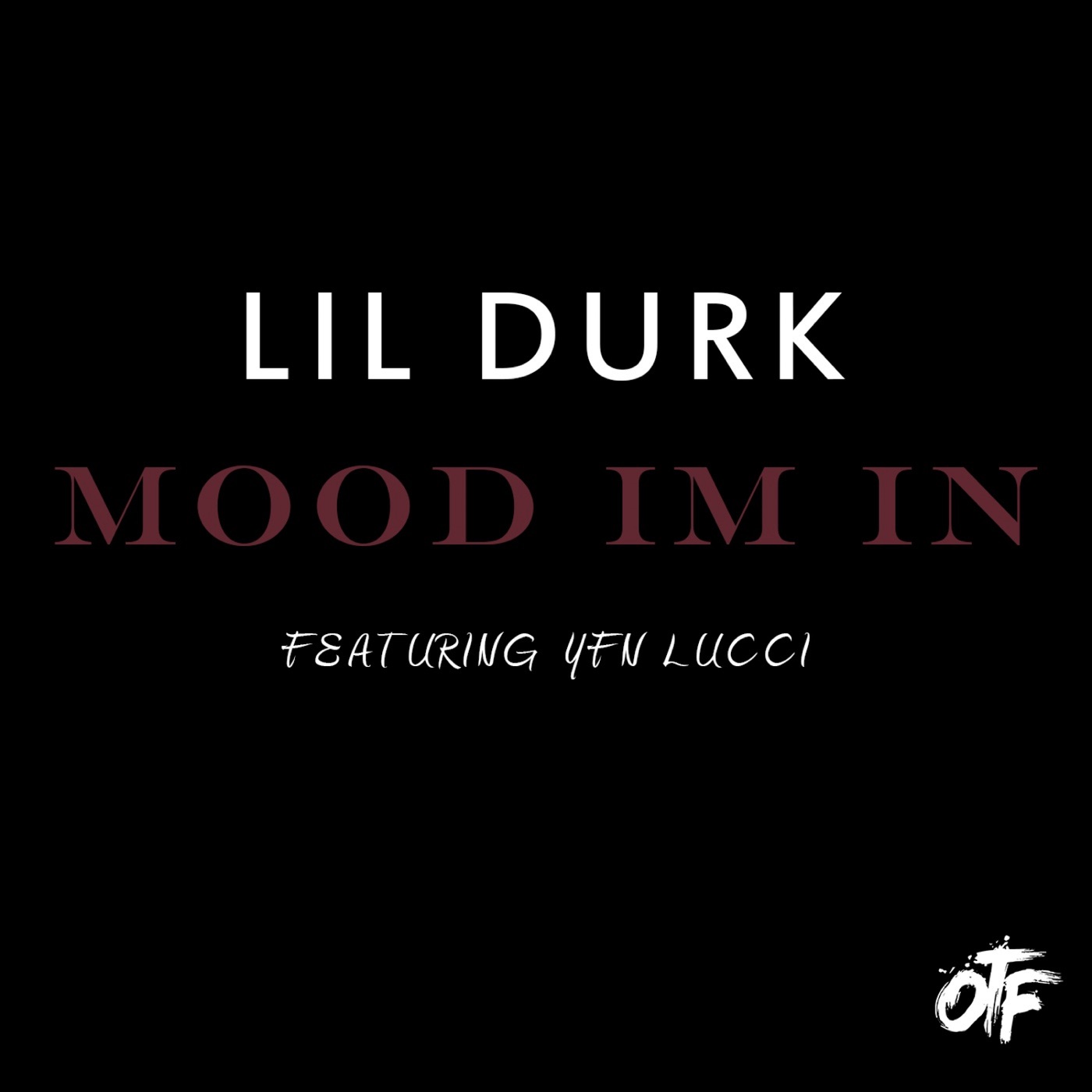 图片[1]-Lil Durk – Mood I’m In (feat. YFN Lucci) – SingleⒺ(888915349014)【16bit／44.1kHz】土耳其区-OppsUnote音乐广场