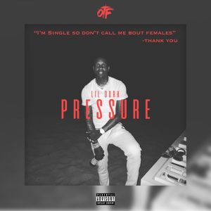 Lil Durk – Pressure – SingleⒺ(888915385951)【16bit／44.1kHz】土耳其区-OppsUnote音乐广场