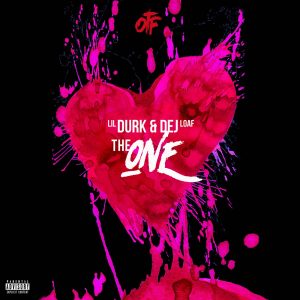 Lil Durk – The One (feat. DeJ Loaf) – SingleⒺ(888915401187)【16bit／44.1kHz】土耳其区-OppsUnote音乐广场