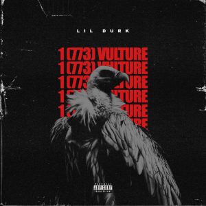 Lil Durk – 1(773) Vulture – SingleⒺ(888915572948)【16bit／44.1kHz】土耳其区-OppsUnote音乐广场