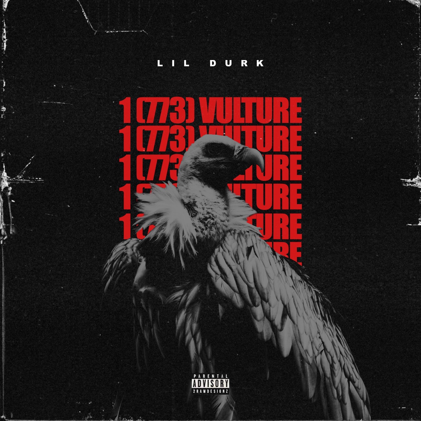 图片[1]-Lil Durk – 1(773) Vulture – SingleⒺ(888915572948)【16bit／44.1kHz】土耳其区-OppsUnote音乐广场
