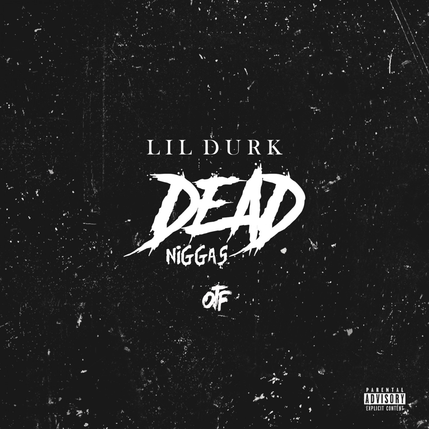 图片[1]-Lil Durk – Dead Niggas – SingleⒺ(888915514863)【16bit／44.1kHz】土耳其区-OppsUnote音乐广场