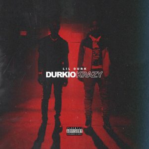 Lil Durk – Durkio Krazy – SingleⒺ(888915564073)【16bit／44.1kHz】土耳其区-OppsUnote音乐广场