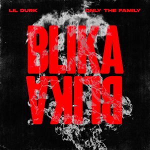 Lil Durk – Blika Blika – Single(602508554766)【16bit／44.1kHz】土耳其区-OppsUnote音乐广场