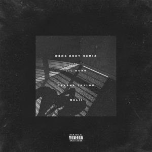 Lil Durk – Home Body (Remix) [feat. Teyana Taylor & Melii] – SingleⒺ(602577597480)【16bit／44.1kHz】土耳其区-OppsUnote音乐广场