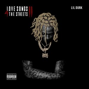 Lil Durk – Love Songs 4 the Streets 2Ⓔ(602508067433)【16bit／44.1kHz】土耳其区-OppsUnote音乐广场