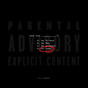Lil Durk – No Label – SingleⒺ(602577501159)【16bit／44.1kHz】土耳其区-OppsUnote音乐广场