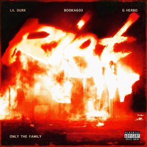 Lil Durk – Riot (feat. G Herbo) – SingleⒺ(602508561832)【16bit／44.1kHz】土耳其区-OppsUnote音乐广场