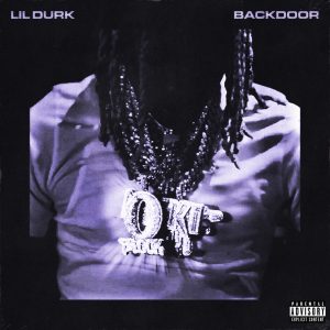 Lil Durk – Backdoor – SingleⒺ(602435493138)【24bit／48.0kHz】土耳其区-OppsUnote音乐广场