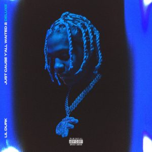 Lil Durk – Just Cause Y’all Waited 2 (Deluxe)Ⓔ(602507370831)【16bit／44.1kHz】土耳其区-OppsUnote音乐广场