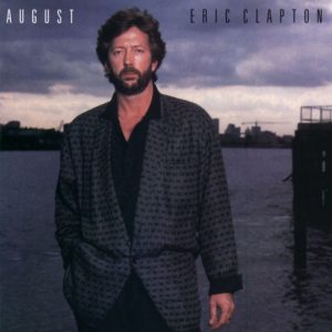 Eric Clapton – August(0093624773665)【16bit／44.1kHz】土耳其区-OppsUnote音乐广场