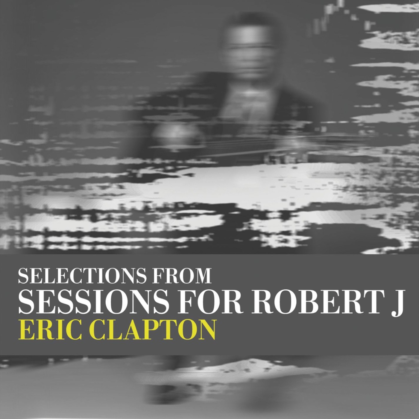 图片[1]-Eric Clapton – Sessions for Robert J – EP(0093624928560)【16bit／44.1kHz】土耳其区-OppsUnote音乐广场