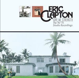 Eric Clapton – Give Me Strength： The ‘74／’75 Studio Recordings(00602537618897)【16bit／44.1kHz】土耳其区-OppsUnote音乐广场