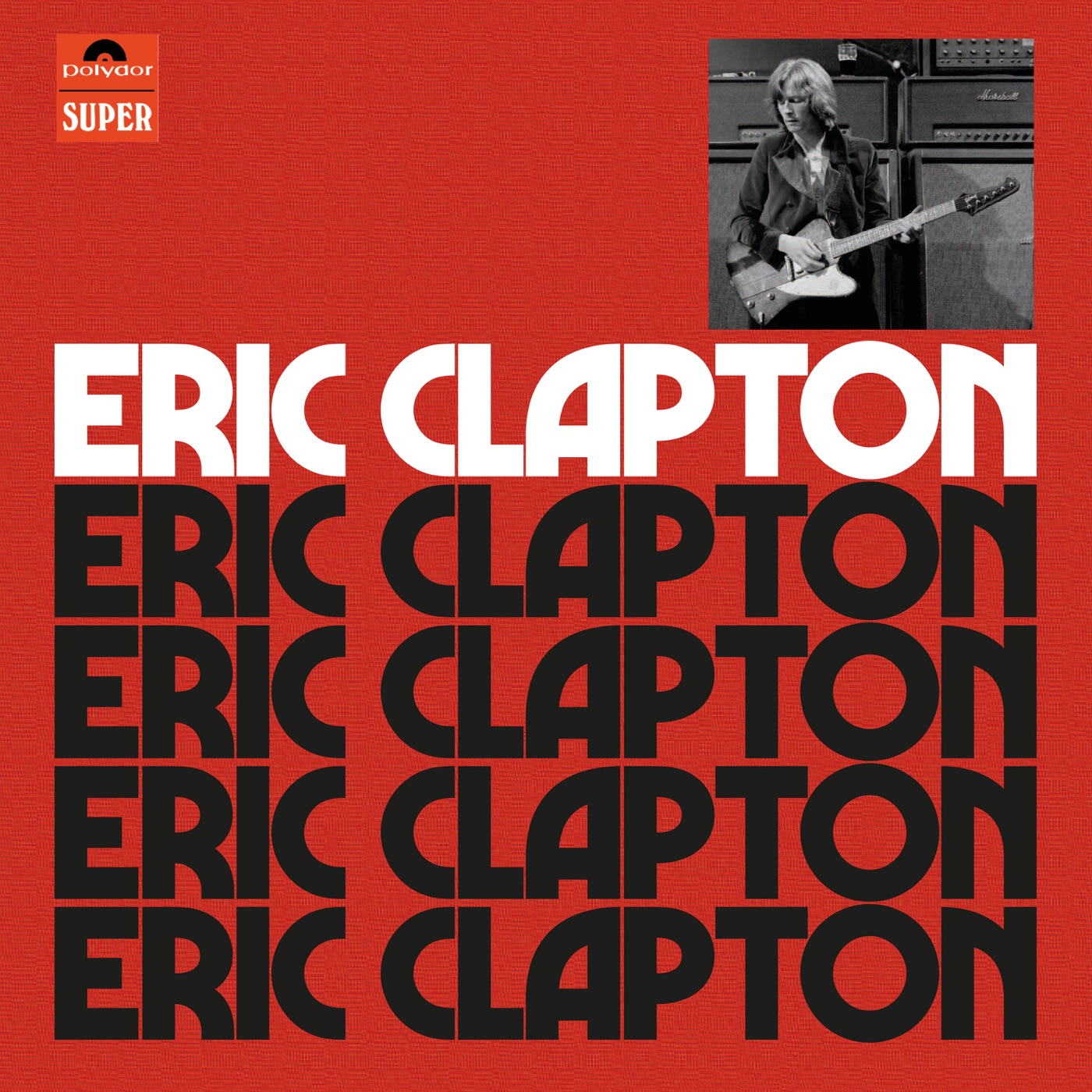 图片[1]-Eric Clapton – Eric Clapton (Anniversary Deluxe Edition)(00602435648279)【16bit／44.1kHz】土耳其区-OppsUnote音乐广场